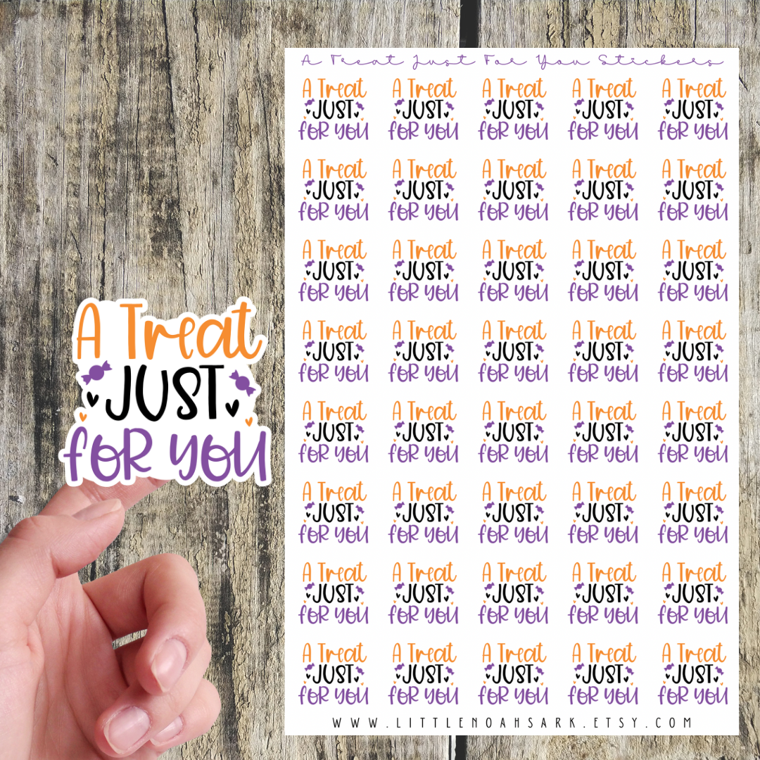 A Treat Just For You Stickers