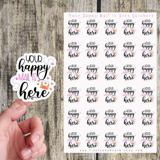 Your Happy Mail Is Here Stickers